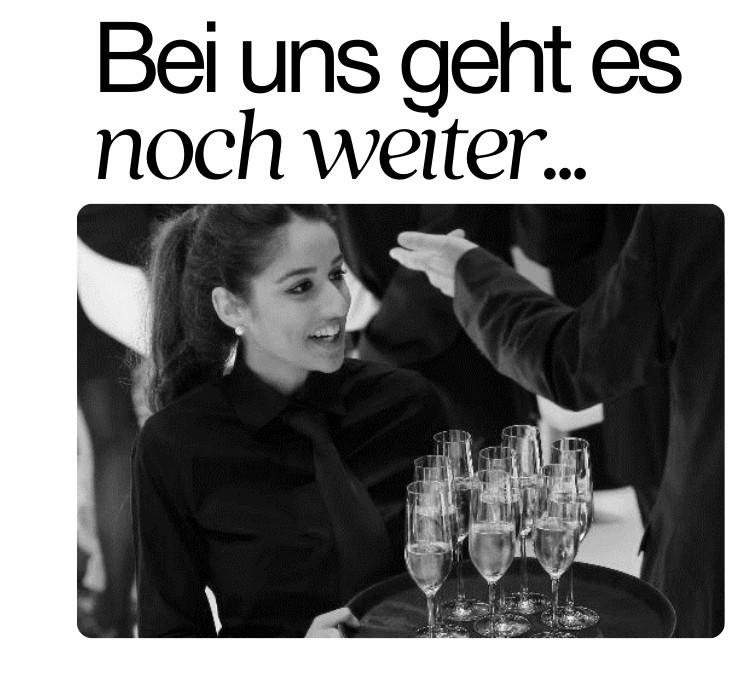 Bei uns geht es noch weiter